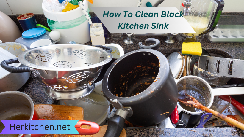 How To Clean Black Kitchen Sink