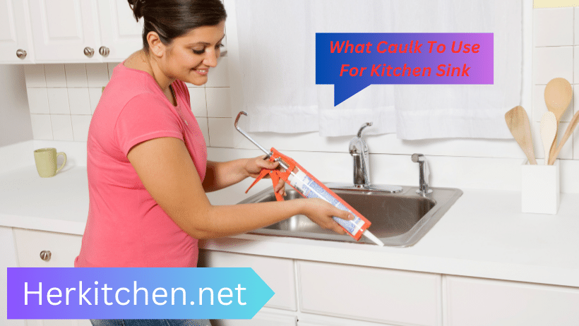 What Caulk To Use For Kitchen Sink