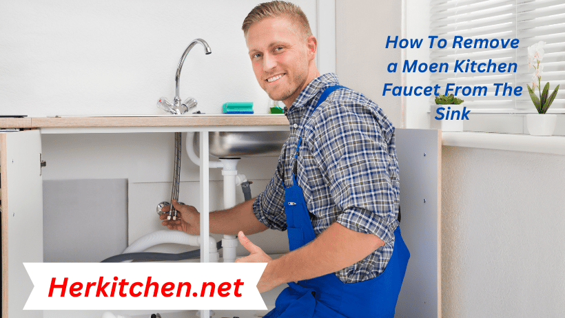How To Remove a Moen Kitchen Faucet From The Sink