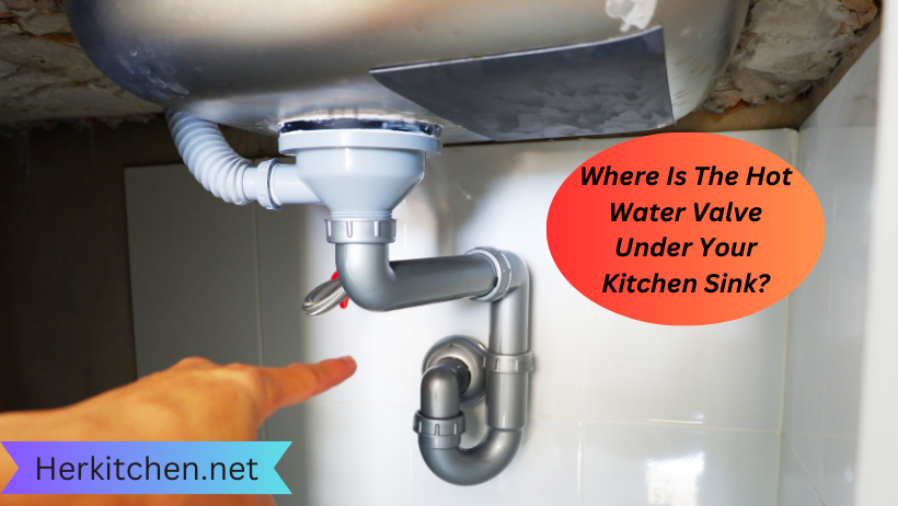 Where Is The Hot Water Valve Under Your Kitchen Sink?